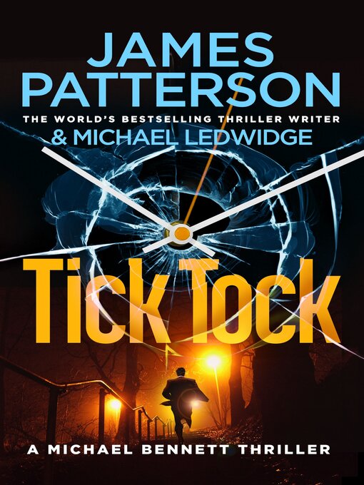 Title details for Tick Tock by James Patterson - Wait list